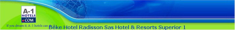Beke Hotel Radisson Sas Hotel & Resorts Superior 1